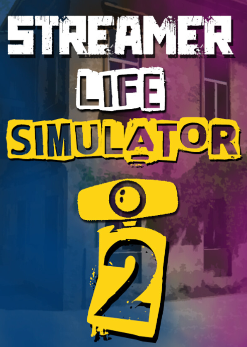 Portada de STREAMER LIFE SIMULATOR 2